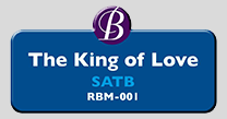 RBM-001 | The King of Love SATB