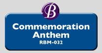 RBM-032 | Commemoration Anthem