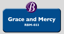 RBM-033 | Grace and Mercy