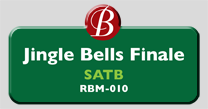 Randol Bass Music - RBM-010 - Jingle Bells Finale, SATB