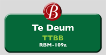Randol Bass Music - RBM-109a - Te Deum, TTBB