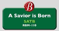 Randol Bass Music - RBM-110 - A Savior is Born, SATB