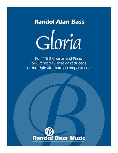 Randol Bass Music | RBM-101a Gloria, TTBB