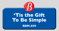 RBM-039 | 'Tis the Gift To Be Simple