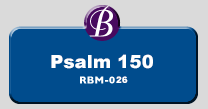 RBM-026 | Psalm 150